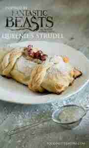 Queenie’s Strudel | Fantastic Beasts and Where To Find Them